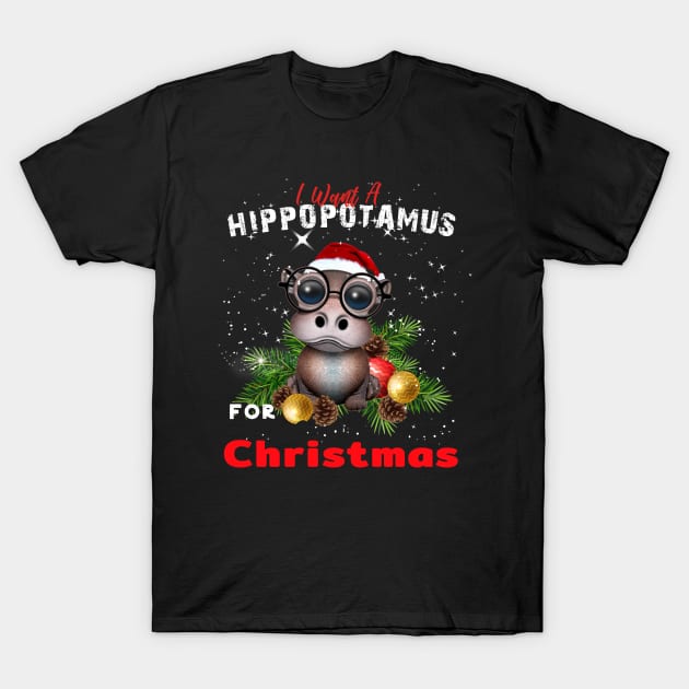 I want a hippopotamus for christmas T-Shirt by AdelaidaKang